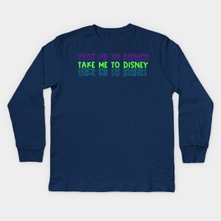 Take me Kids Long Sleeve T-Shirt